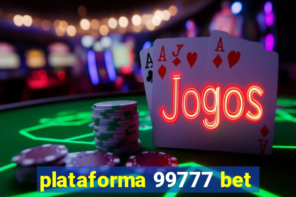 plataforma 99777 bet